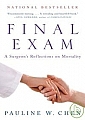 Final Exam: A Surgeon’s Reflections on Mortality