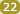 22