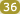 36